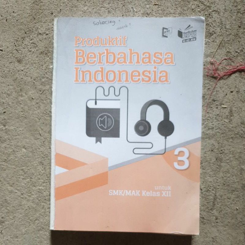 buku Produktif Berbahasa Indonesia Smk kls 10.11.12 revisi kurikulum 13.Ki_Kd-12 tanpa cover