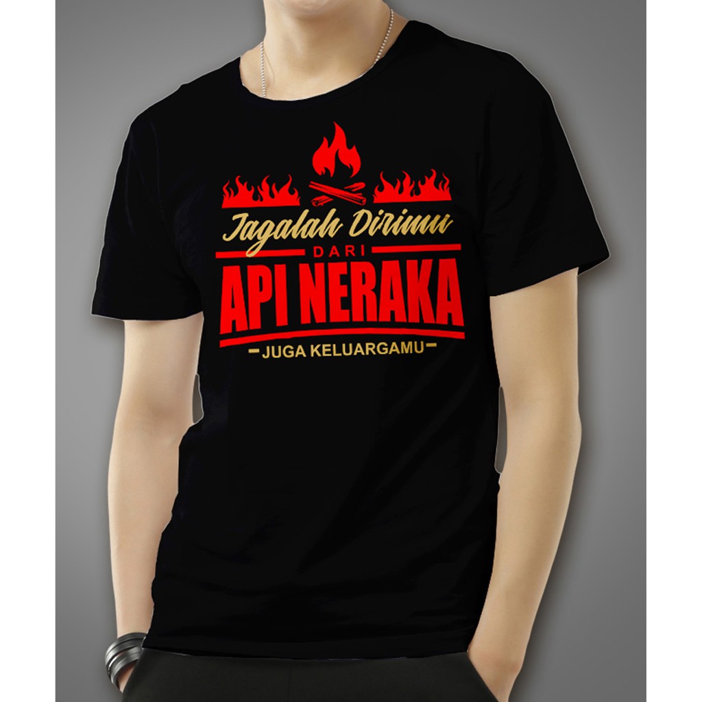 Kaos Dakwah Muslim Jagalah Diri dari Api Neraka