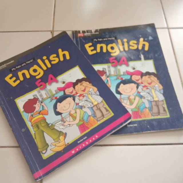 

MY PALS ARE HERE ENGLISH 5A & 5A WORKBOOK