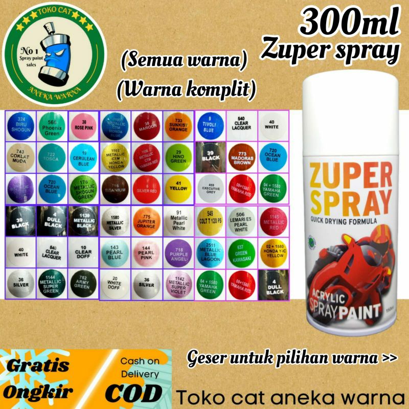 cat semprot 300ml zuper spray semua warna hitam merah biru putih clear pink hijau tosca grey kuning coklat silver ungu gold bronze black blue red yellow green orange violet maroon metallic doff dull matte gloss glossy candytone candy tone muda tua