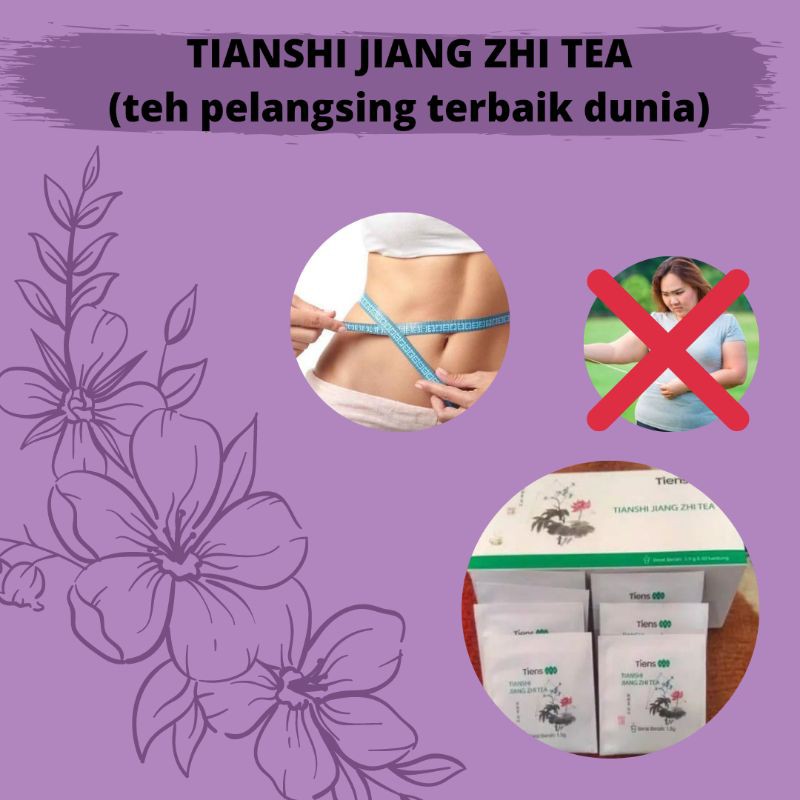 TIANSHI JIANG ZHI TEA (TEH PELANGSING TERBAIK DUNIA)