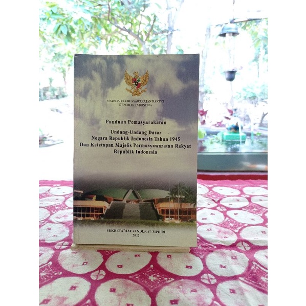 

BUKU PANDUAN PERMASYARAKATAN UUD NEGARA INDONESIA 1945 DAN MPR
