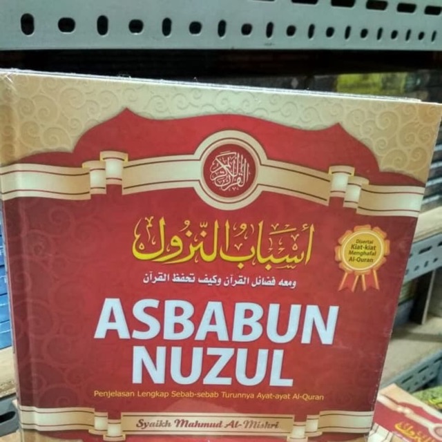 Asbabun nuzul di sertai kiat kiat menghafal Al Quran