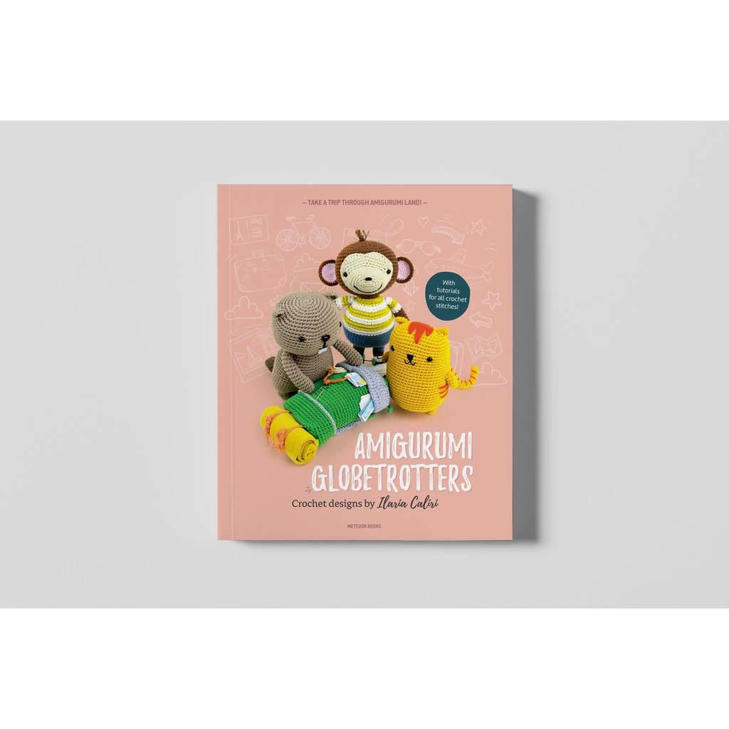 Amigurumi Globetrotters Book - Buku Rajut Amigurumi