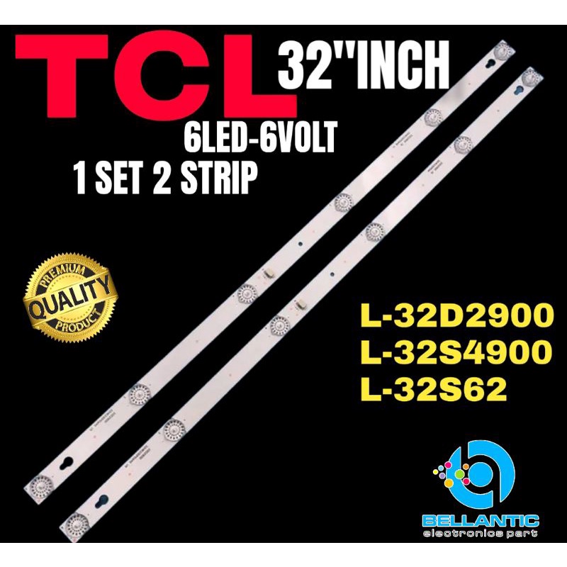 BACKLIGHT TV LED TCL 32INCH L-32D2900-L-32S4900-L-32S62 BACKLIGHT TV LED 32INCH
