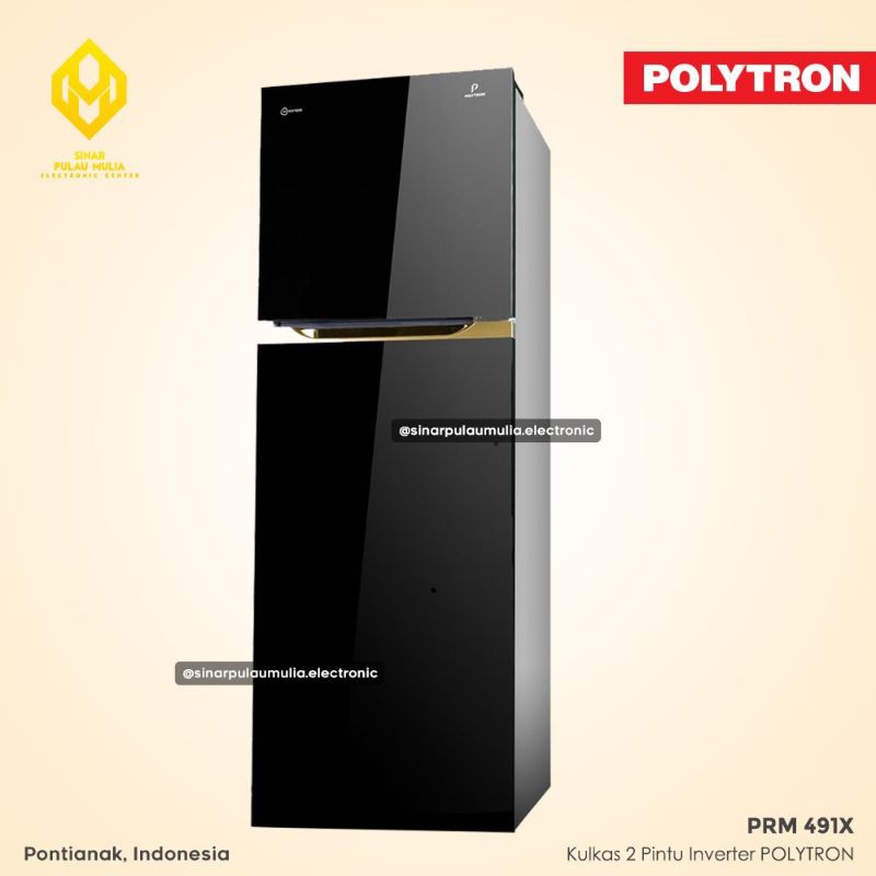 Polytron Kulkas 2 Pintu 350 Liter Inverter - PRM 491X / PRM 491 X / PRM491X