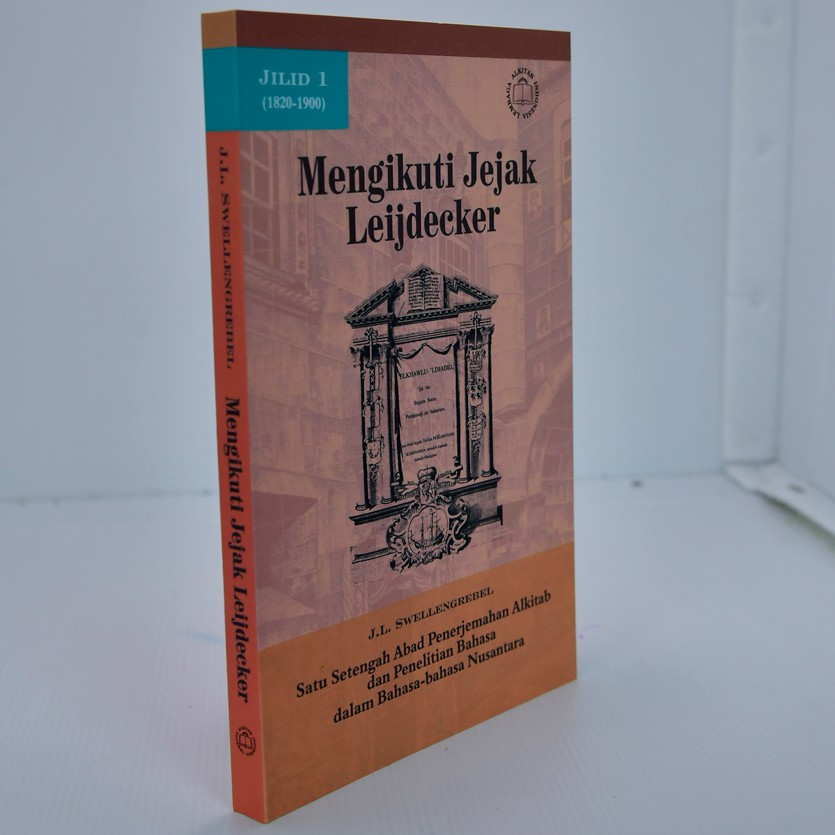 Mengikuti Jejak Leijdecker Jilid I