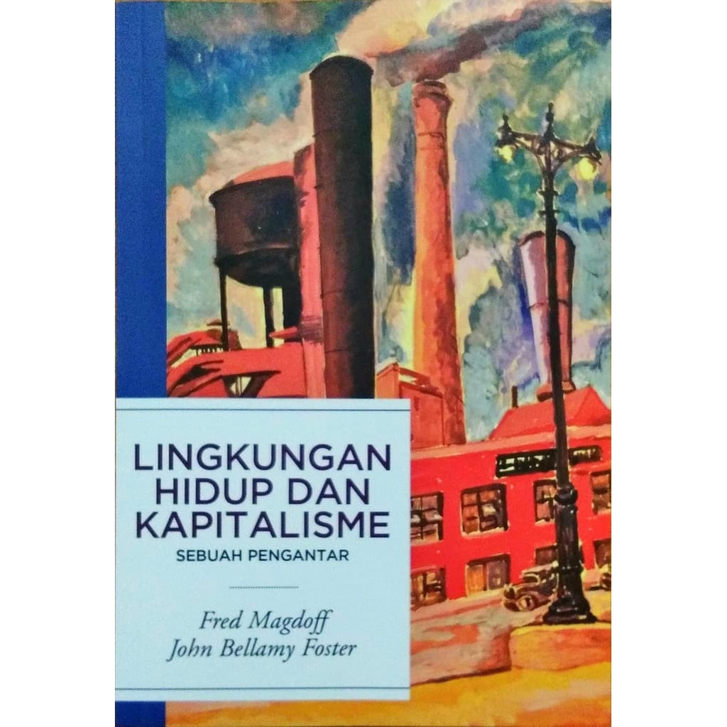 LINGKUNGAN HIDUP DAN KAPITALISME