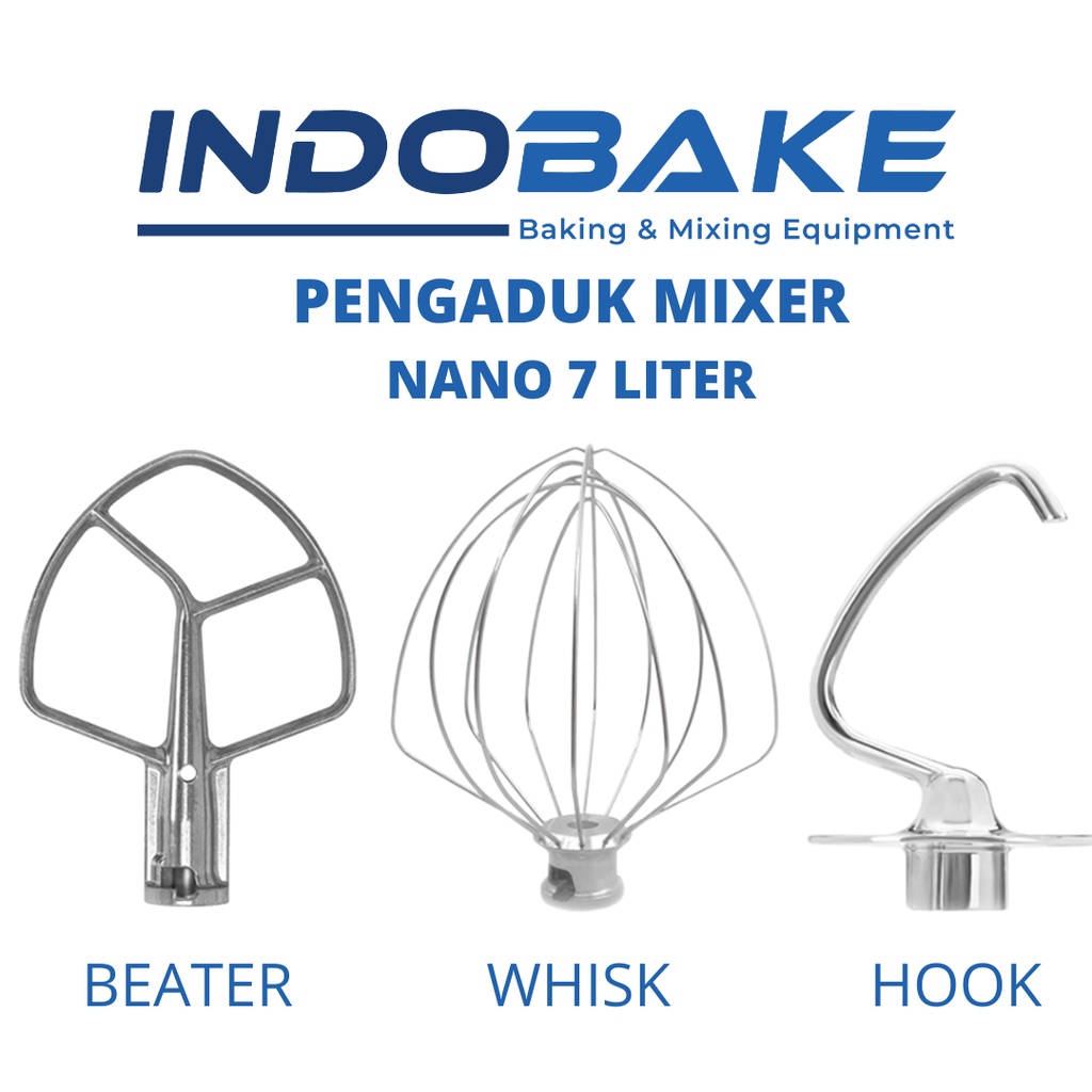 Baker's Friend Nano - Pengaduk Planetary Mixer Beater Whisk Hook Untuk Adonan Roti Kue Cake Bolu Kap
