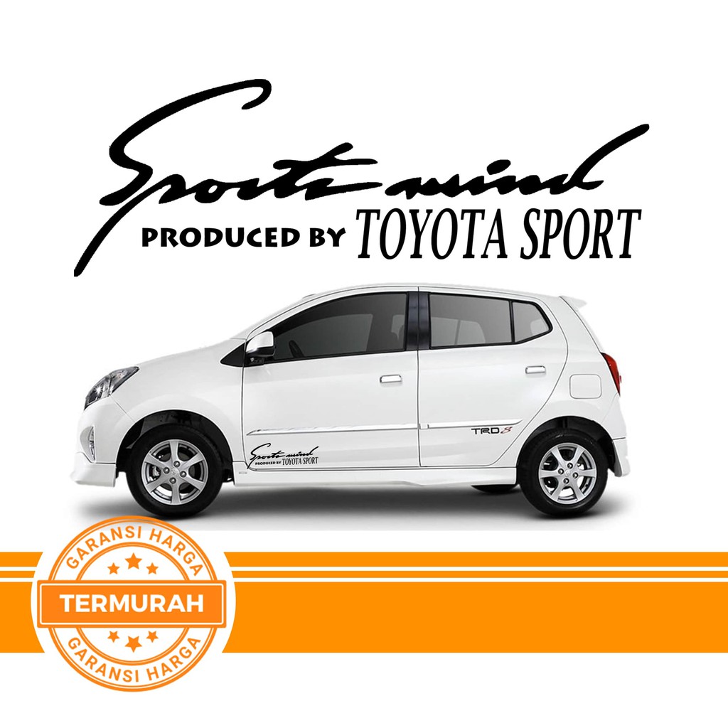Sticker Mobil Toyata Sports Mind Toyota Agya Calya Avanza Kijang