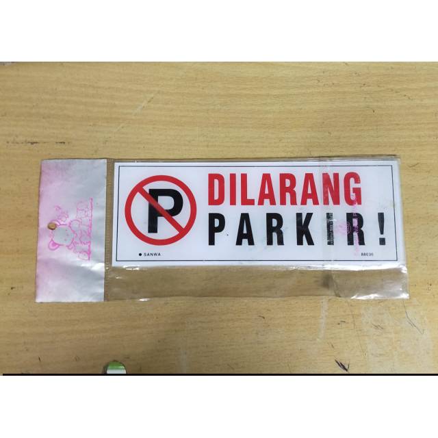 

Dilarang Parkir Sanwa