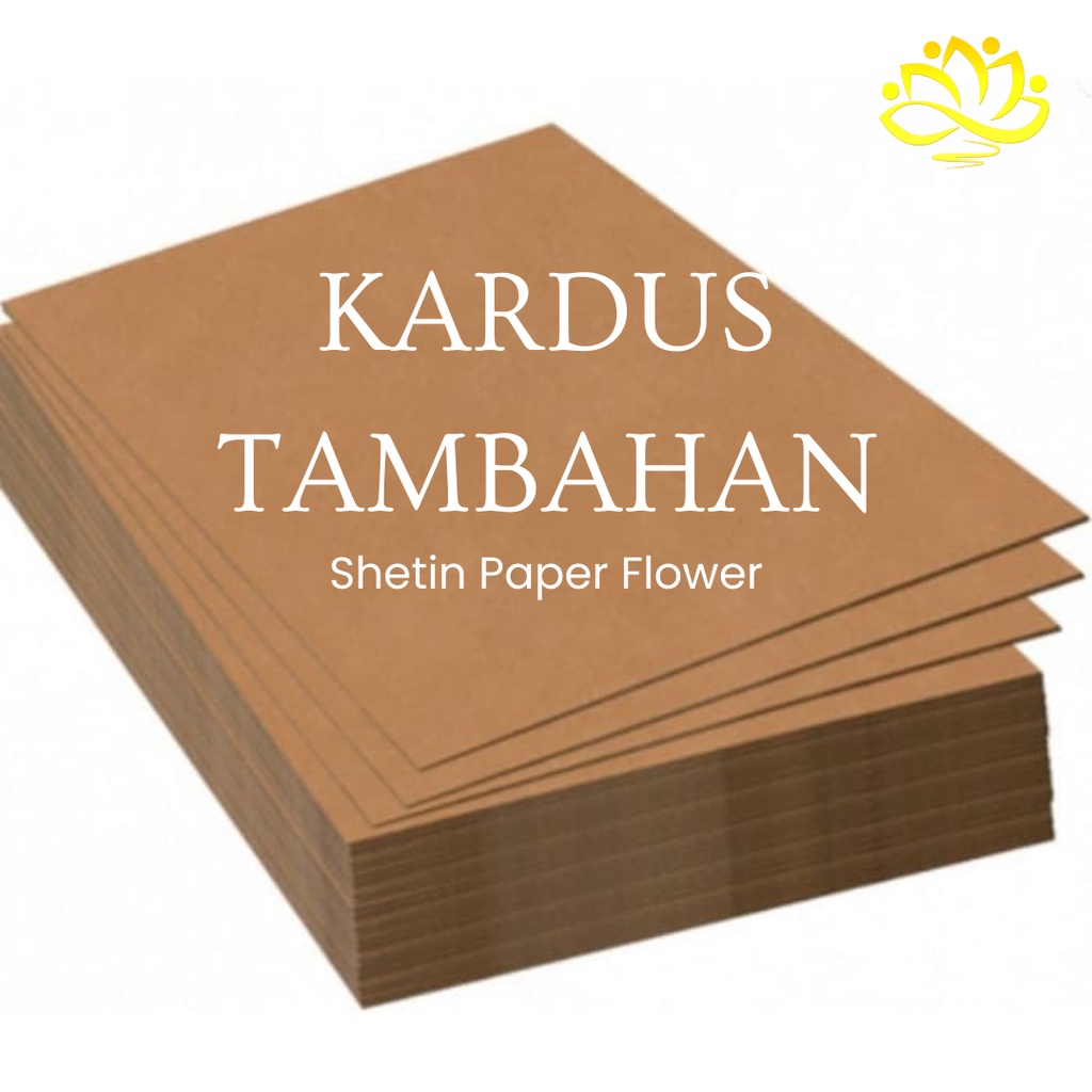 

WAJIB!!! KARDUS TAMBAHAN / PACKING KARDUS BUNGA / CUTTING NAMA