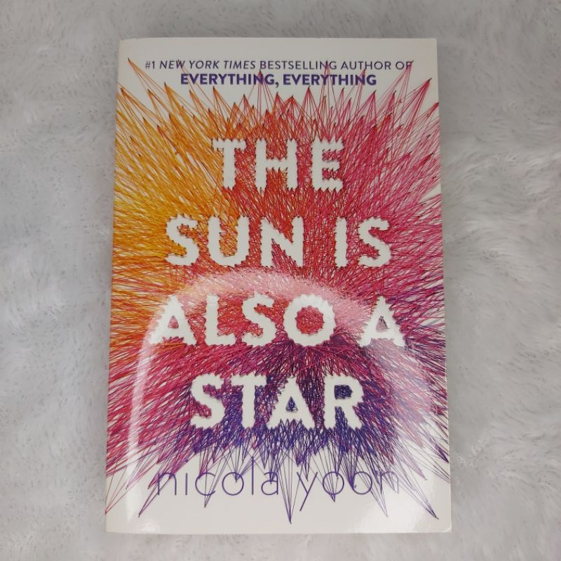 The Rest of Us Just Live Here Patrick Ness The Sun Is Also A Star Nicola Yoon Original Official Paperback Softcover Ready Stock Fiction Buku Cerita Novel Bahasa Inggris Fiksi Import English Fiction Book Supernatural Adventure Romance Thriller Romansa-The Sun is AlsoAStar