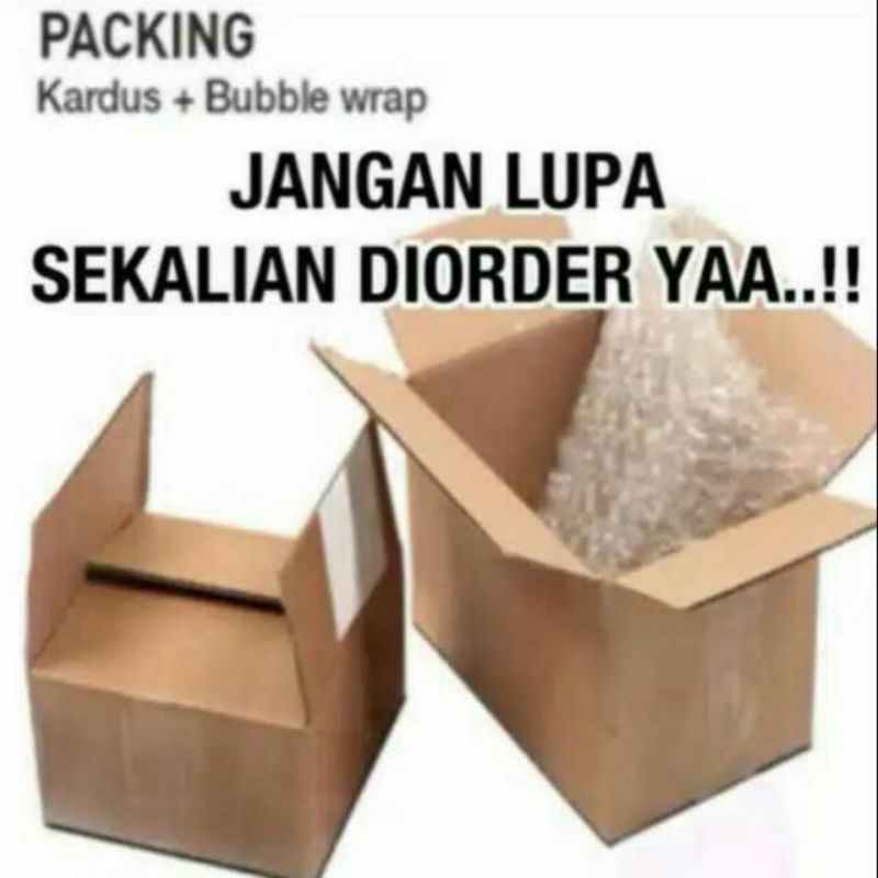 

Wajib !! Tambah Packing kardus + Buble Wrap