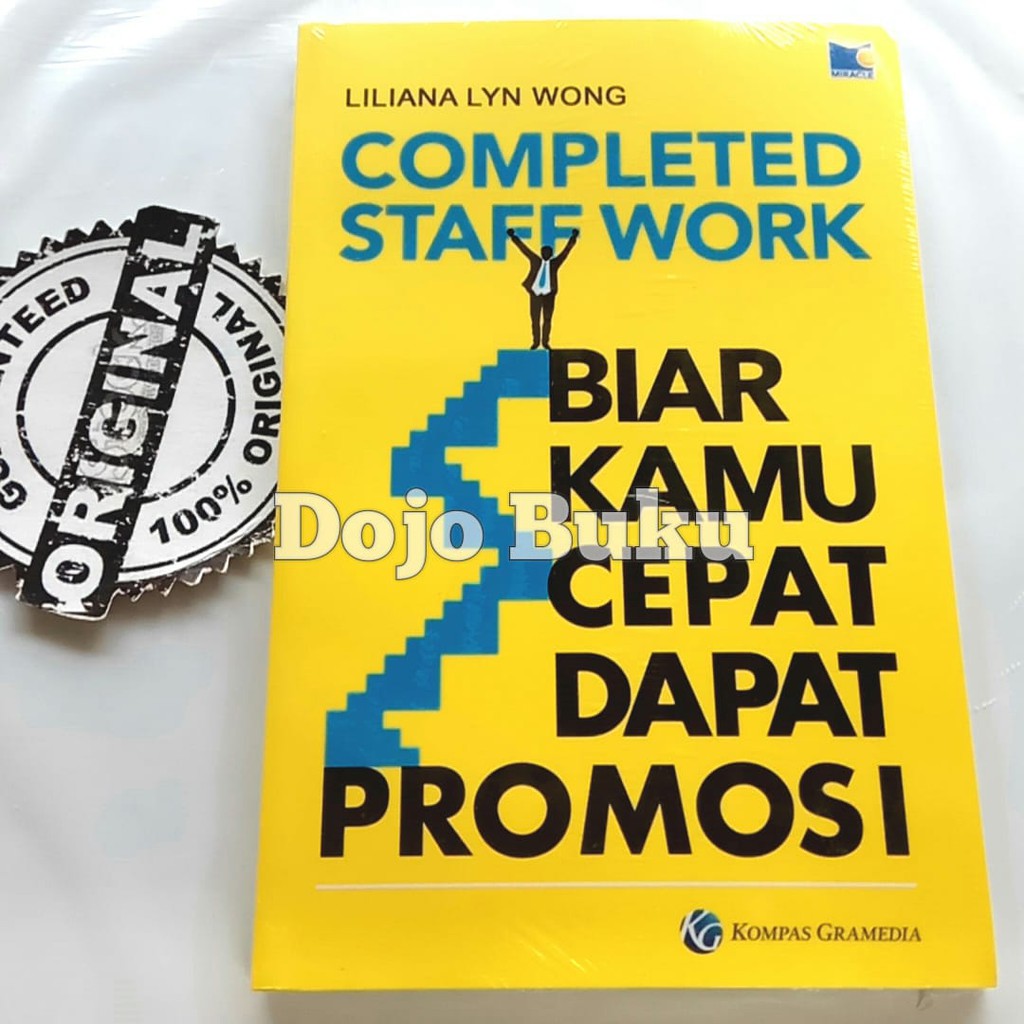 Completed Staff Work - Biar Kamu Cepat Dapat Promosi Liliana Lyn Wong