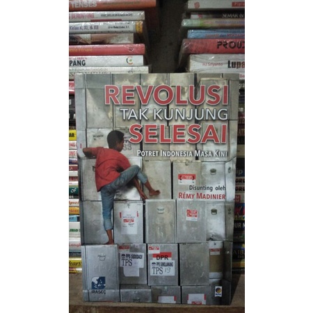 REVOLUSI TAK KUNJUNG SELESAI