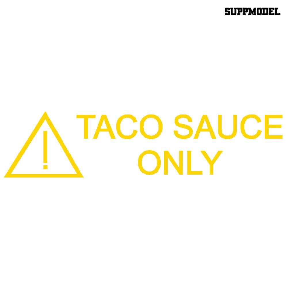 Sticker Decal Reflektor Dekorasi Bodykaca Jendela Mobil Motif Tulisan Taco Sauce Only