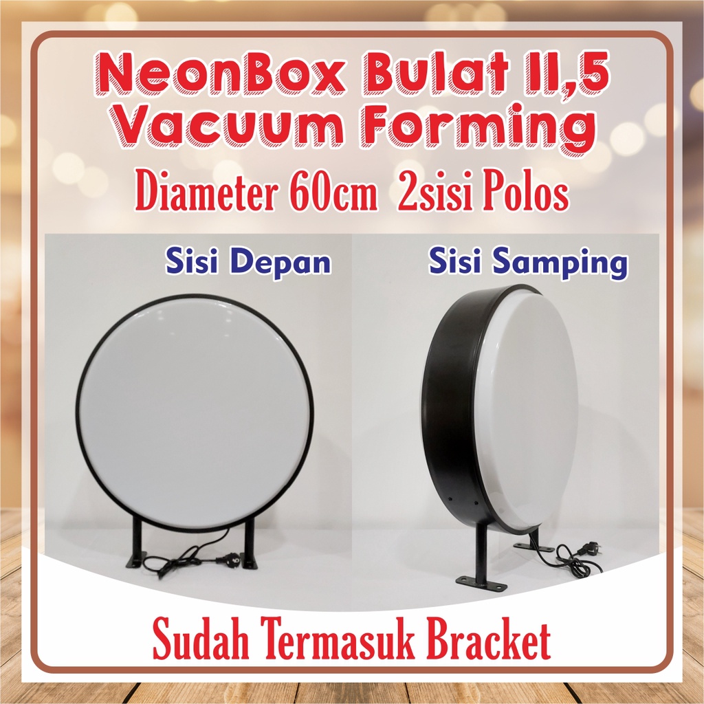 Neon Box Bulat 60cm 2sisi Vacuum Polos Frame Tebal 11,5cm | Neon Box Bulat (RF115-VF60-2s) NBB Diame