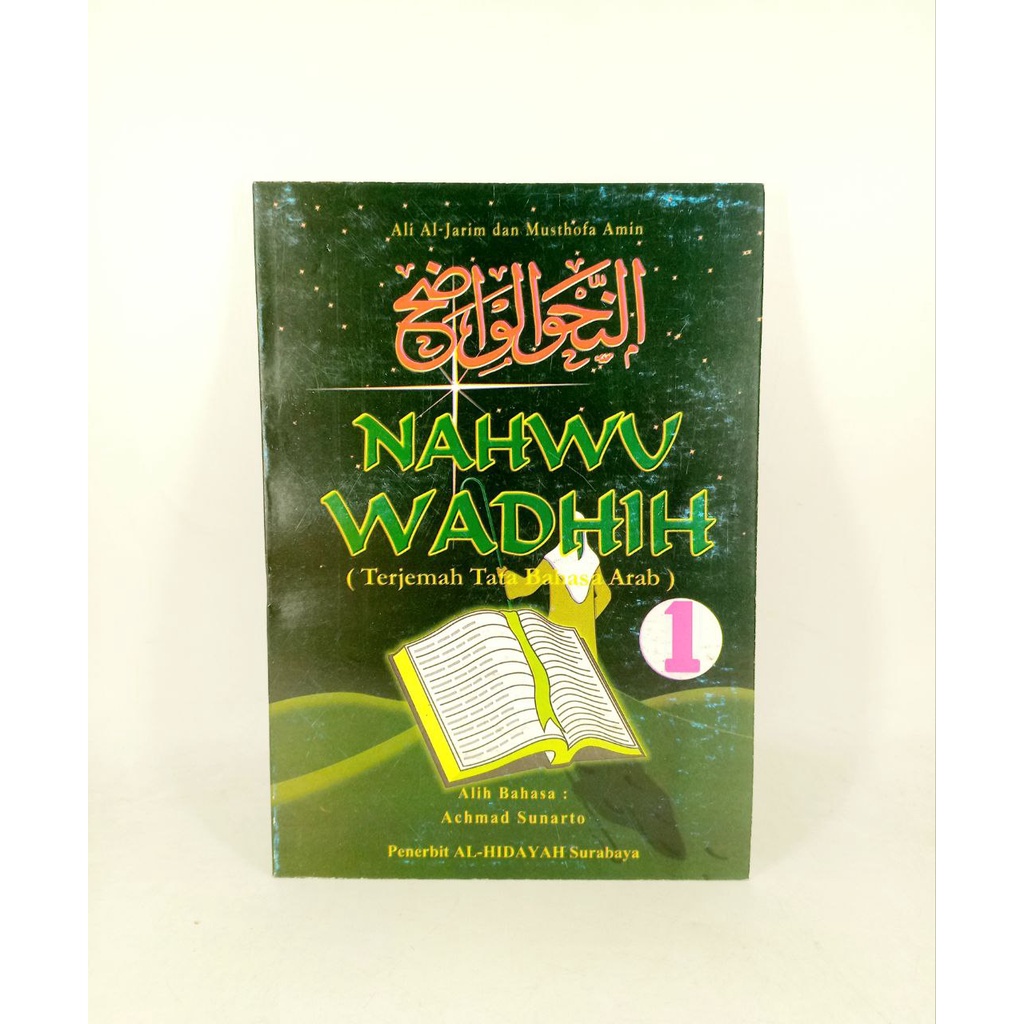 Buku NAHWU WADHIH ( Terjemah Tata Bahasa Arab ) Jilid 1
