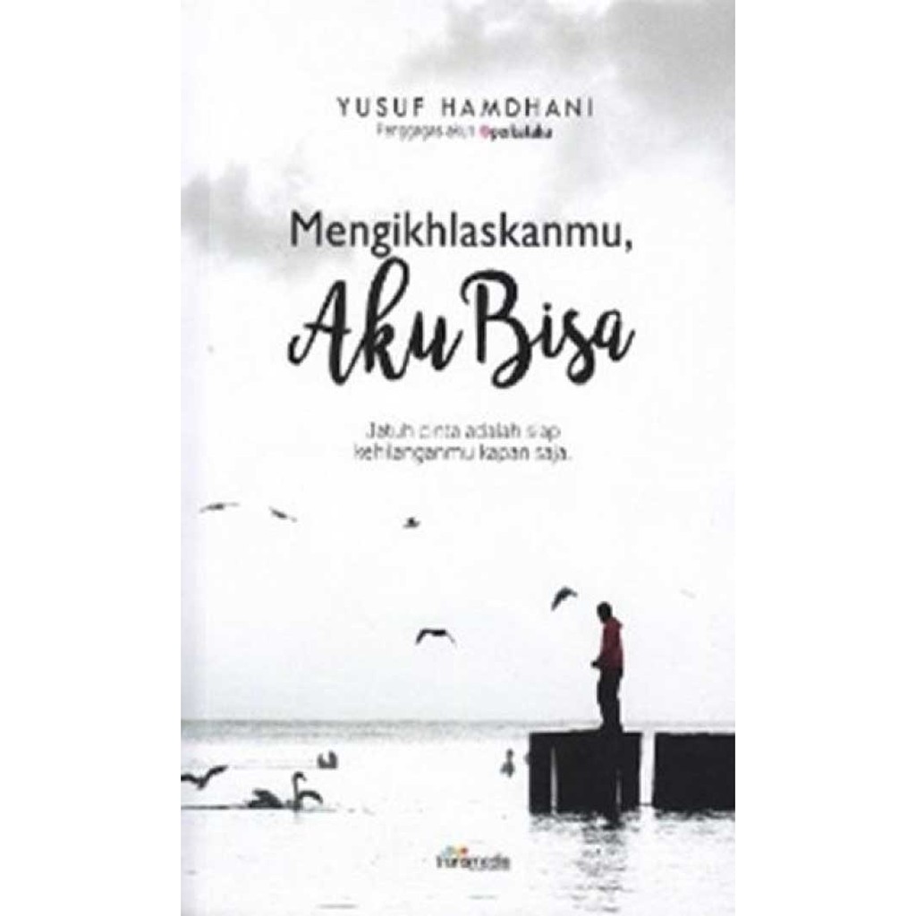 Mengikhlaskanmu, Aku Bisa