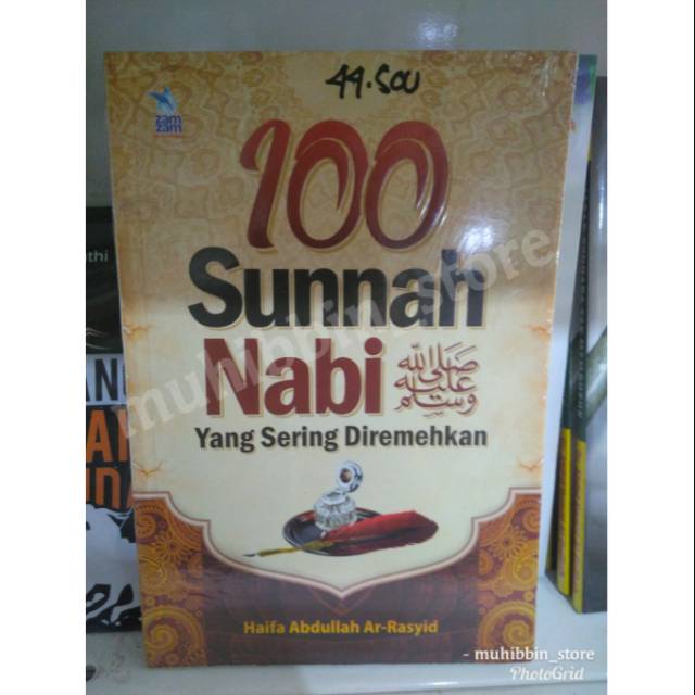 100 Sunnah Nabi Yang Sering Diremehkan