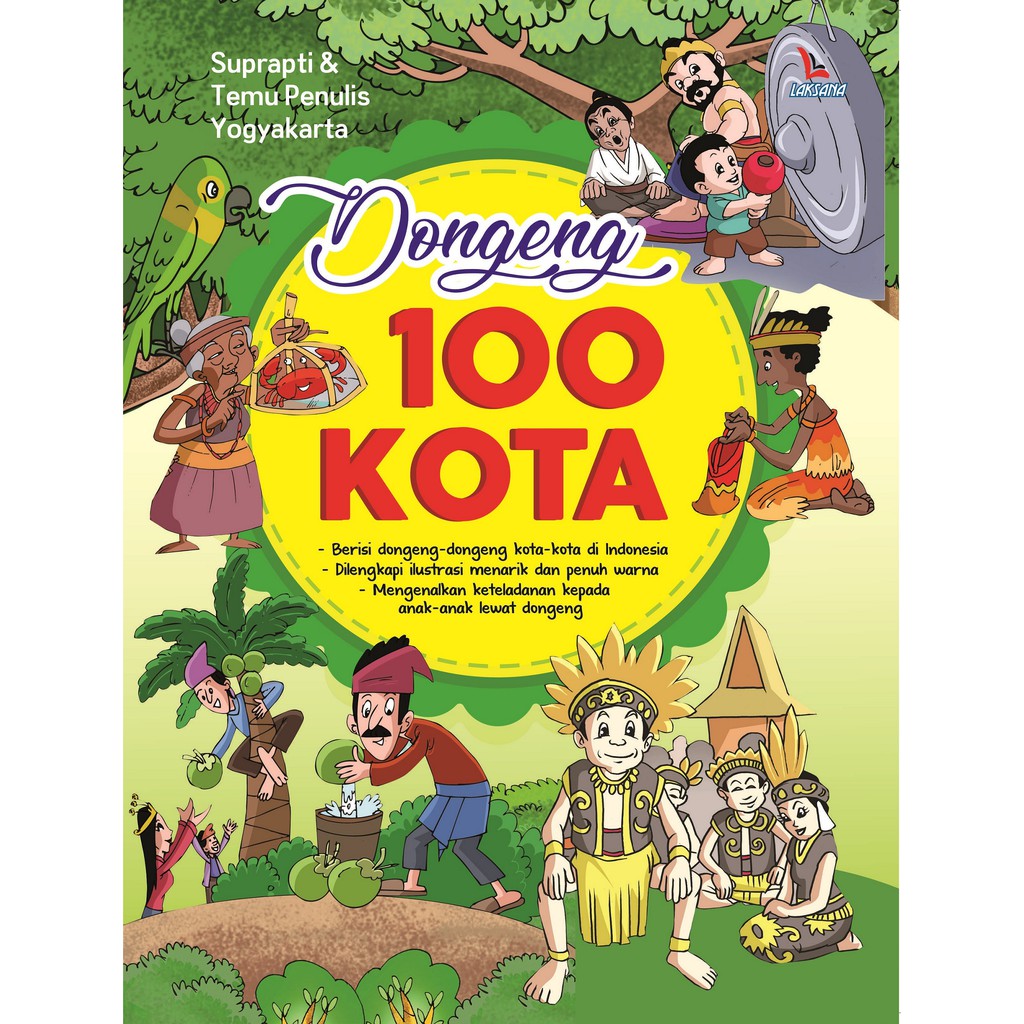

Buku Dongeng 100 Kota - LAKSANA