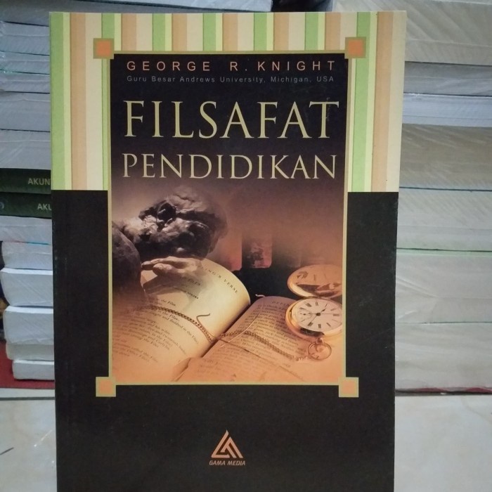 FILSAFAT Pendidikan oleh George R Knight