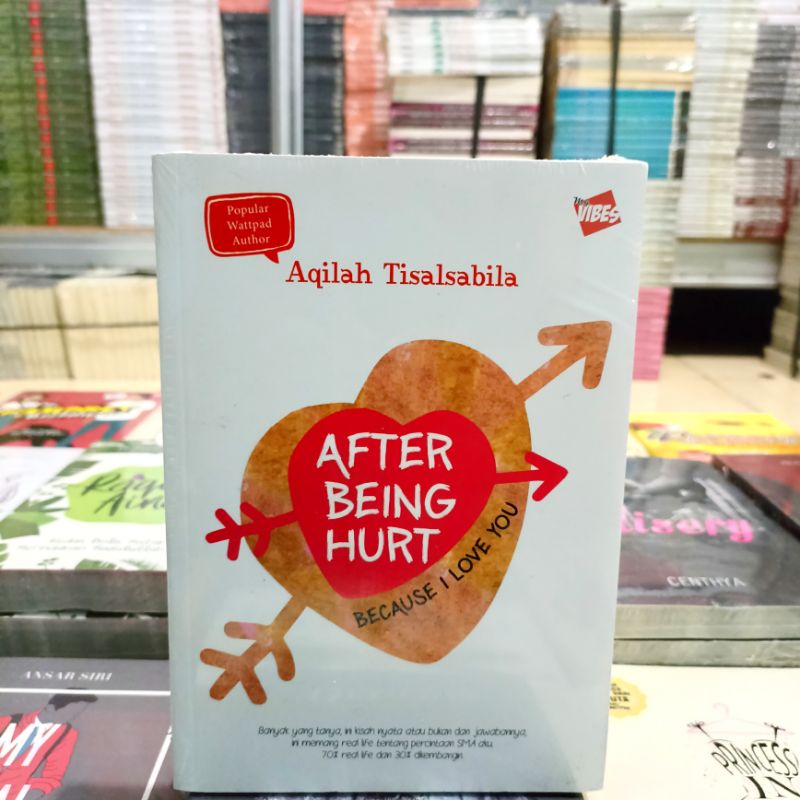 OBRAL BUKU NOVEL FIKSI - ROMANSA  / Novel Wattpad / Novel Remaja / Novel Young Adult / Original-After Being Hurt