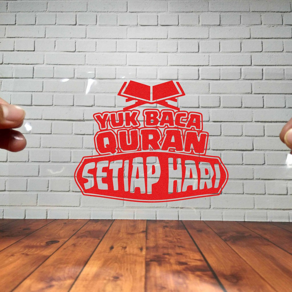 Cutting Stiker Baca Quran Setiap Hari Variasi Motor Mobil Sticker Timbul Keren Nyala Dasbor Spakbor Visor Body Kaca Helm Laptop Hologram Reflective Tahan Air Bodi Samping Nama Jepang Scoopy Vario Beat NMAX PCX Vespa Aesthetic Pickup Anime Windshield