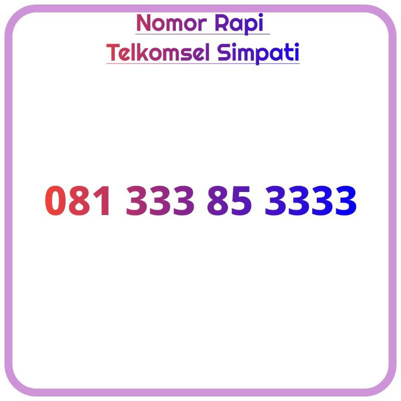 nomor cantik telkomsel simpati 333 85 3333