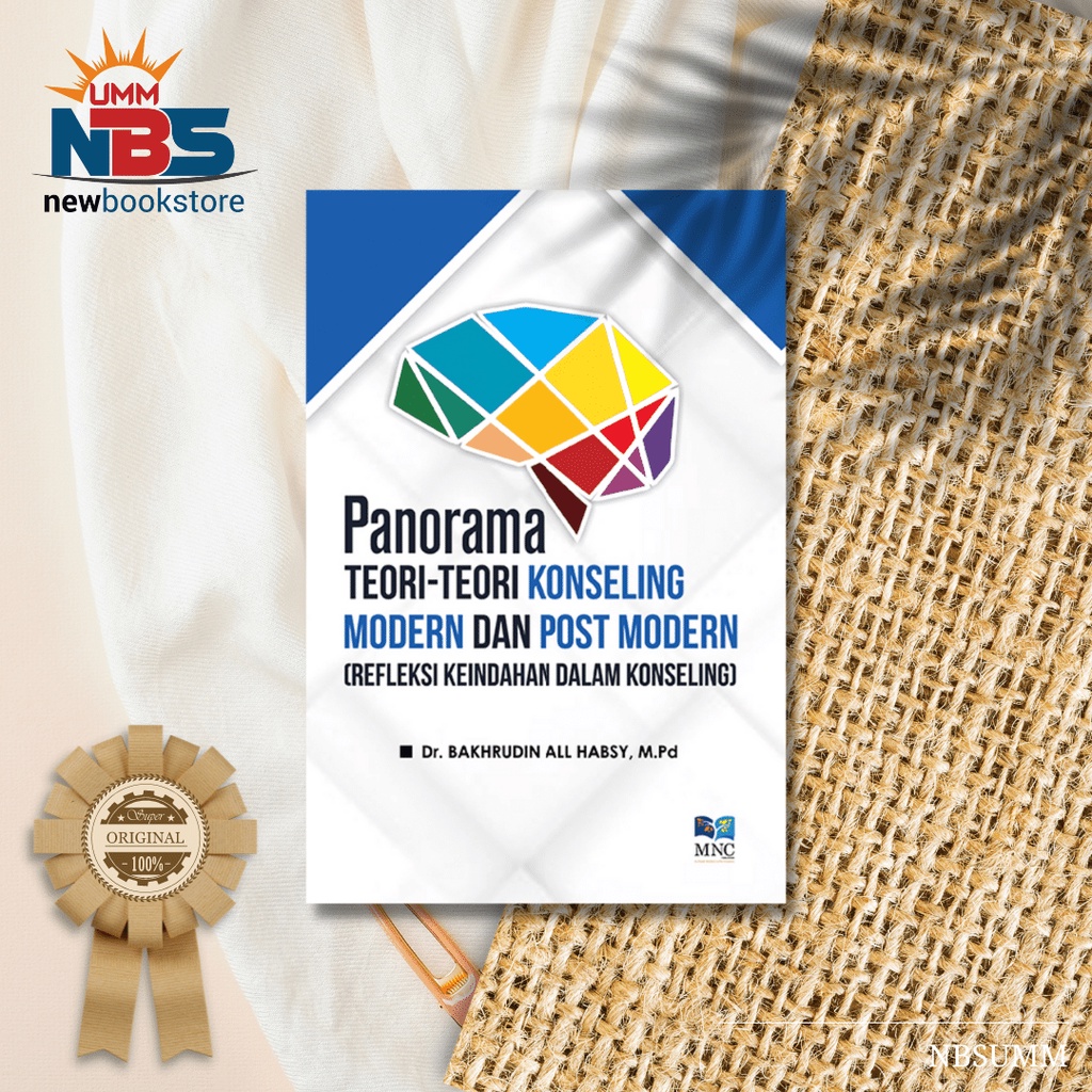 Panorama Teori - Teori Konseling Modern Dan Post Modern ( Refleksi Keindahan Dalam Konseling ) -  Dr