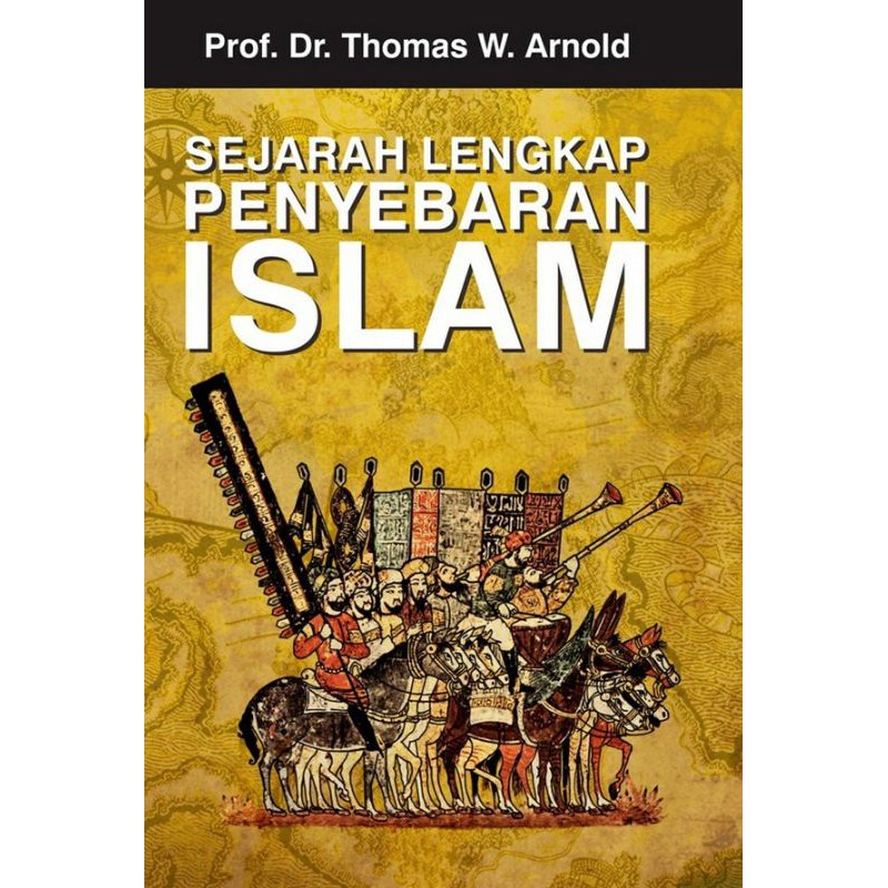 Sejarah Lengkap Penyebaran Islam
