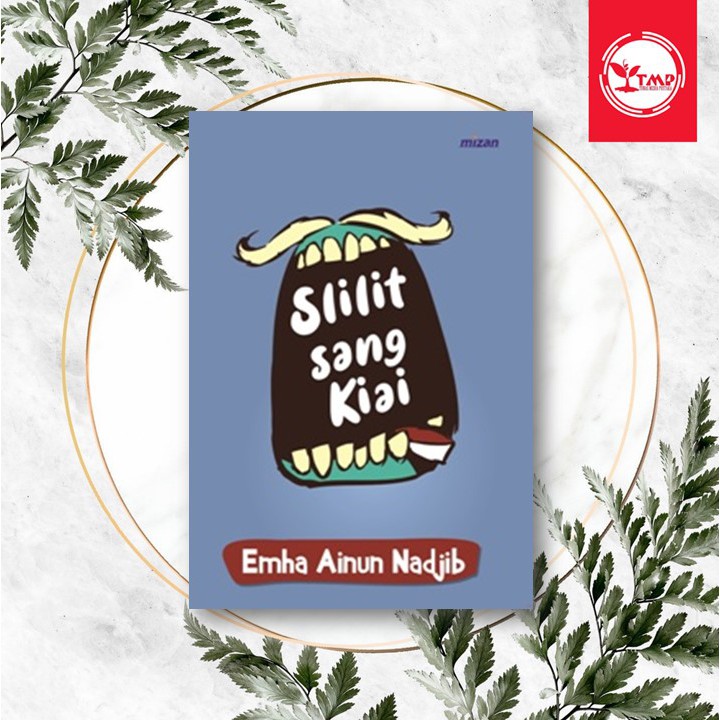 SLILIT SANG KIAI  - Emha Ainun Nadjib