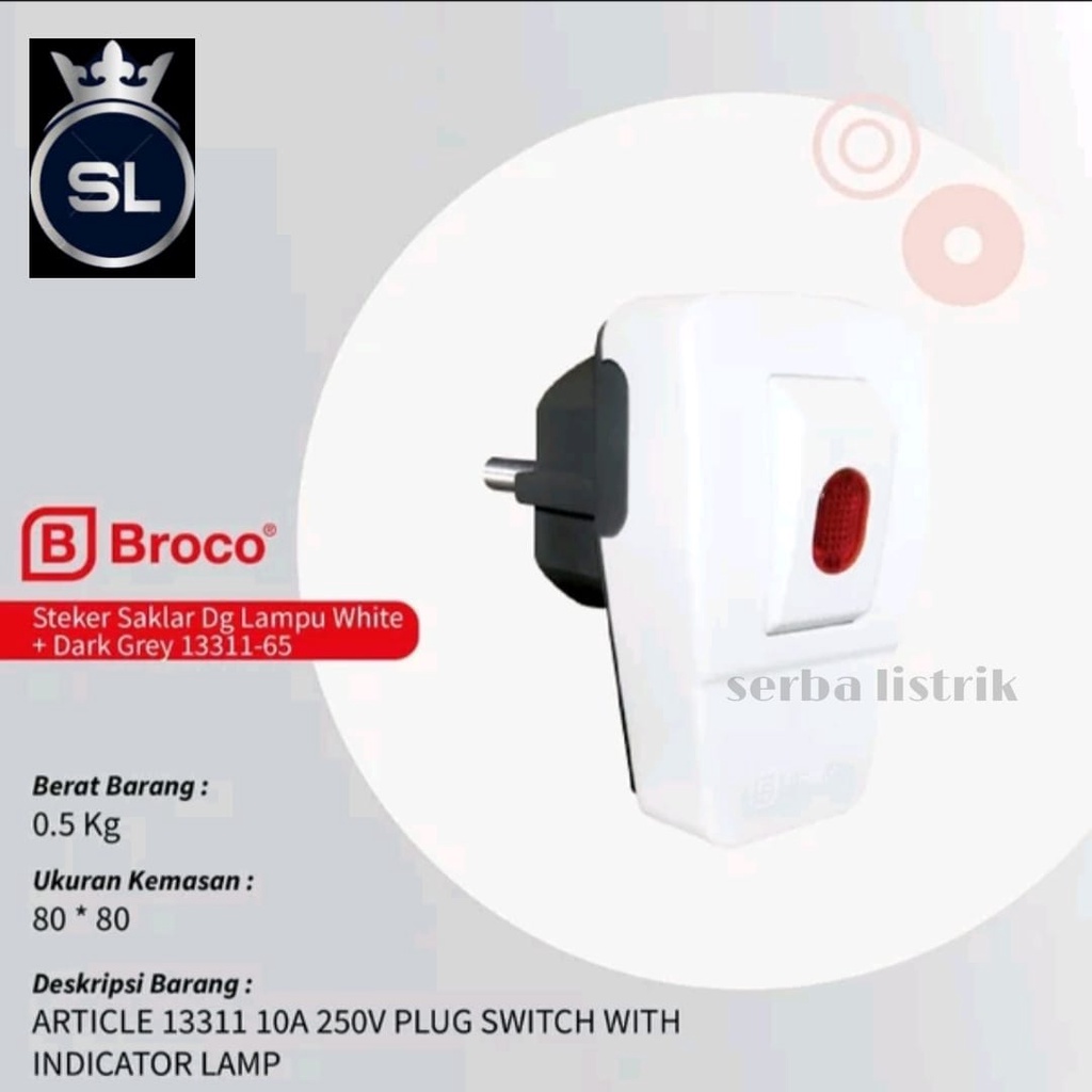 STEKER LAMPU SAKLAR ON/OFF BROCO / Broco Steker Saklar + Lampu Putih 13311