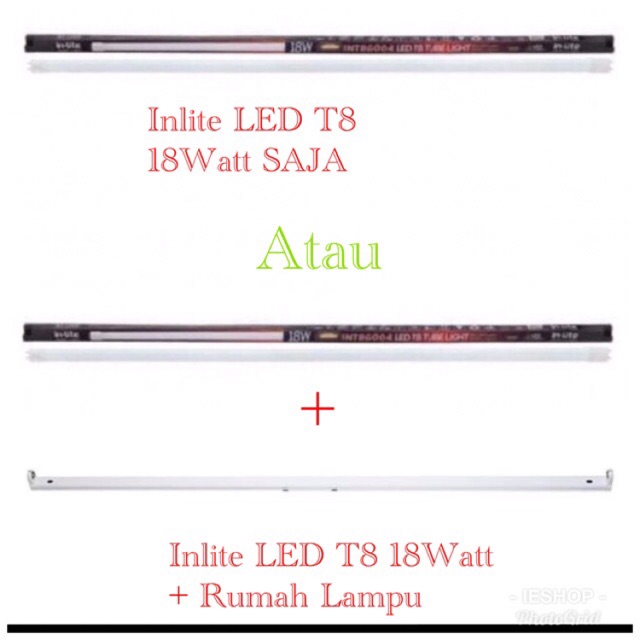 In Lite Inlite LED T8 LED 18 Watt Sama Dengan T8 Bulb 36 Watt  PROMO MURAH
