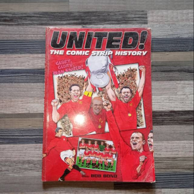 UNITED THE COMIC STRIP HISTORY : KOMIK MANCHESTER UNITED