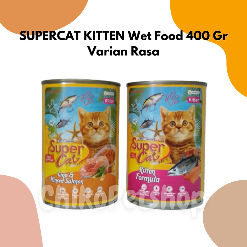 SUPERCAT KITTEN Super Cat  Makanan Basah Anak Kucing Kaleng 400gr - Varian Rasa