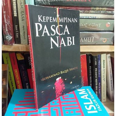 Buku KEPEMIMPINAN PASCA NABI - Muhammad Baqir Shadr