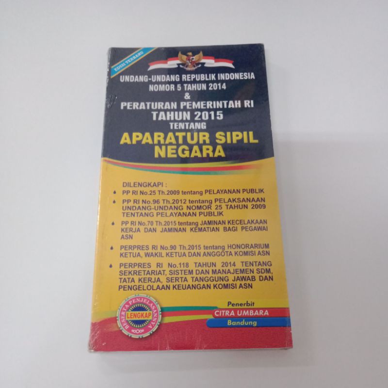 

UU RI No 5 Tahun 2014 & PPRI Tahun 2015 Tentang Aparatur Sipil Negara