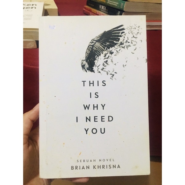 

Preloved Novel Original This Is Why I Need You by Brian Khrisna