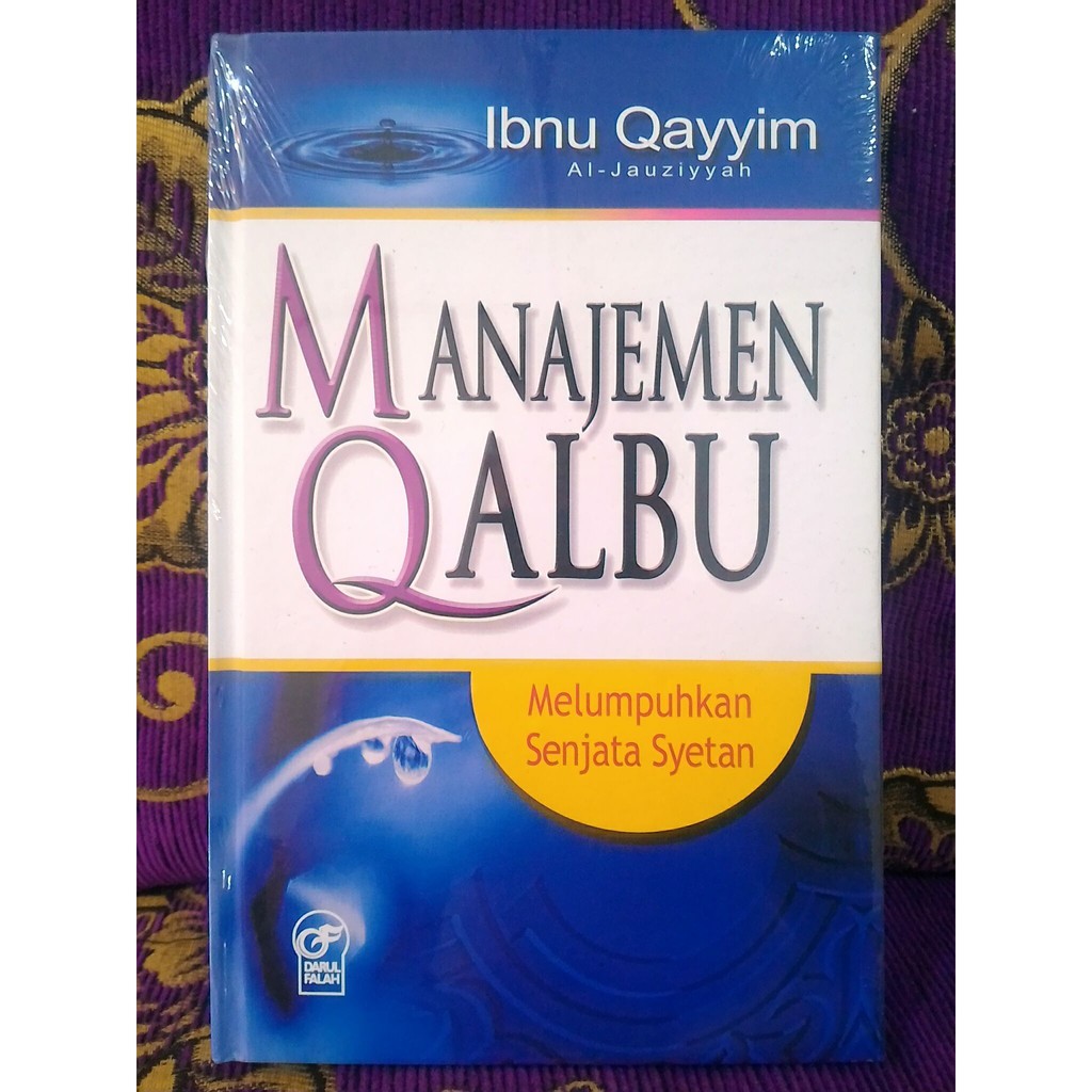 MANAJEMEN QALBU - Ibnu Qayyim