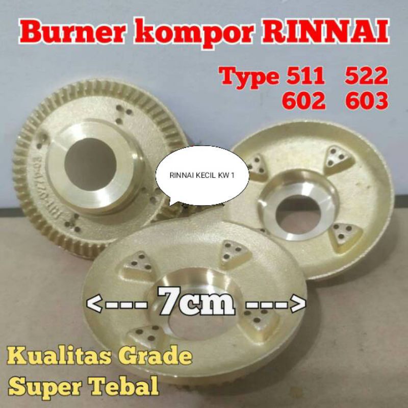 BURNER  TUNGKU  KOMPOR   ,  7CM ,  RINAI KECIL-KUNINGAN KOMPOR GAS RINNAI 522 C