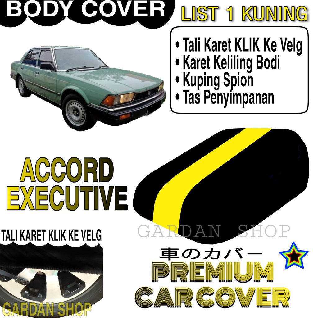 Body Cover ACCORD EXECUTIVE List KUNING Penutup Pelindung Bodi Mobil Accord Executive PREMIUM Yellow