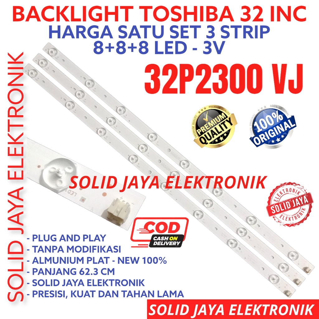 BACKLIGHT TOSHIBA 32P2300 VJ 32P2300VJ 32 P 2300 8K 3V BL LAMPU LED TV 8 KANCING 3 VOLT 8K 3V BL TV