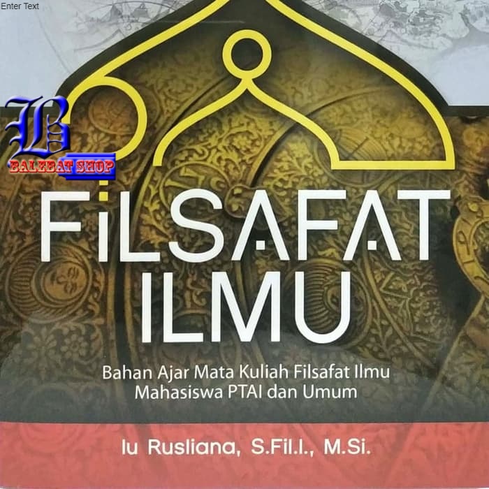 Buku Filsafat Ilmu Bahan Ajar Mata Kuliah Filsafat Ilmu Mahasiswa Ptai Shopee Indonesia