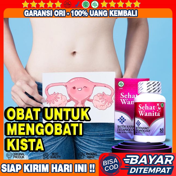 Obat Kitsta, Obat Kista Rahim, Obat Kista Ovarium, Obat Kista Bartholin Serviks SEHAT WANITA