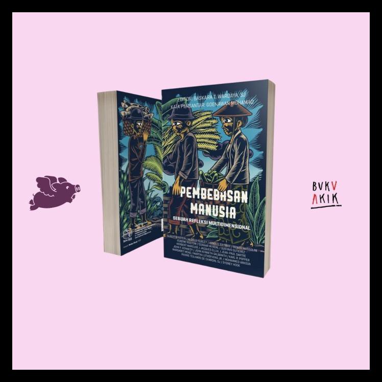 Buku Religi/Buku Spiritual Pembebasan Manusia: Sebuah Refleksi Multidimensional