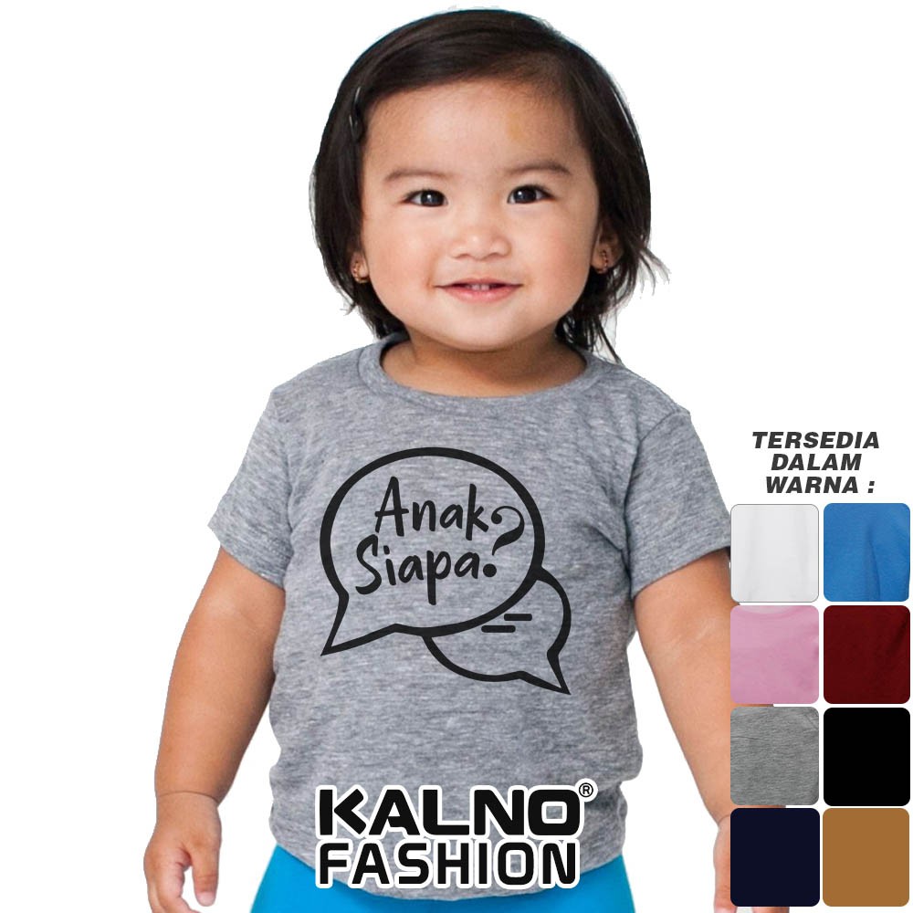 Baju Anak Print Sablon Tulisan Anak Siapa Whatsapp 113 - Anak Anak Umur 1 - 7 Tahun Ukuran S M L XL