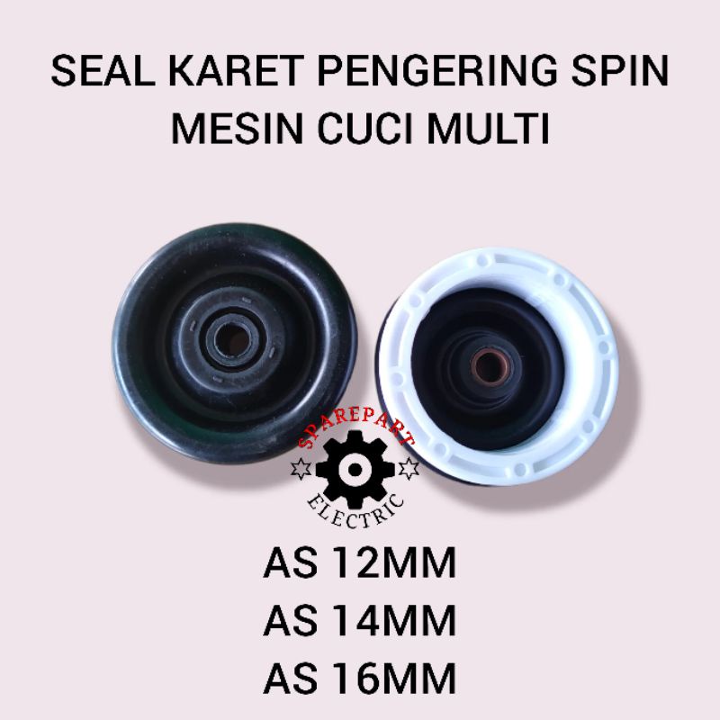 SEAL KARET PENGERING SPIN MESIN CUCI SEMUA MERK LENGKAP 12MM 14MM 16MM