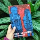 CINTA TAK ADA MATI // EKA KURNIAWAN